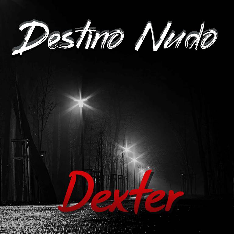 You are currently viewing Οι Destino Nudo παρουσιάζουν το πρώτο τους single , το ”Dexter”
